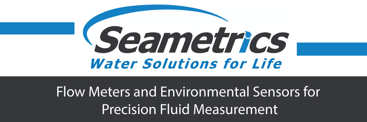Seametrics - Flow Meters and Environmental Sensors for Precision Fluid Measurement